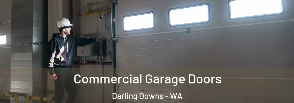  Commercial Garage Doors Darling Downs - WA
