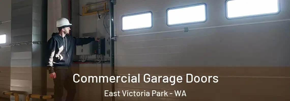  Commercial Garage Doors East Victoria Park - WA