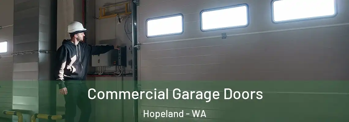  Commercial Garage Doors Hopeland - WA
