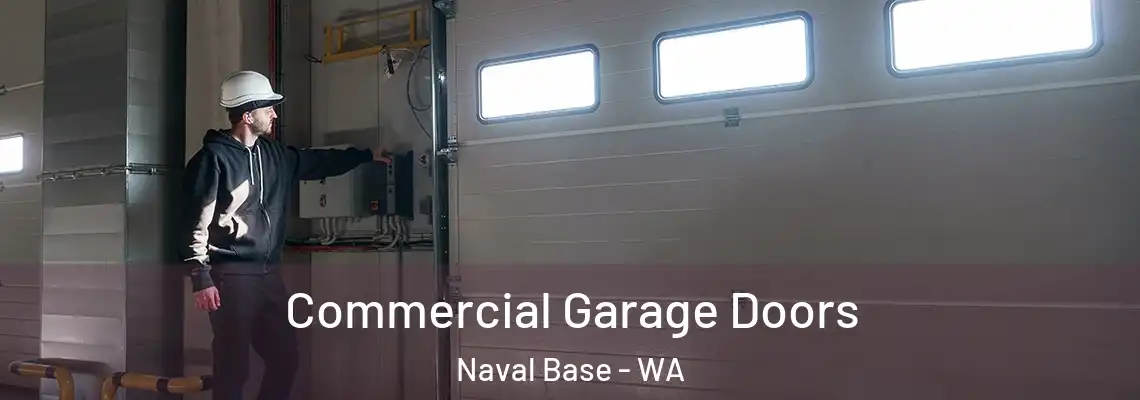  Commercial Garage Doors Naval Base - WA