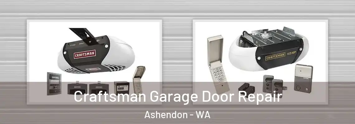 Craftsman Garage Door Repair Ashendon - WA