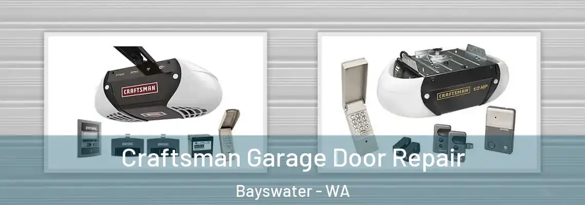 Craftsman Garage Door Repair Bayswater - WA