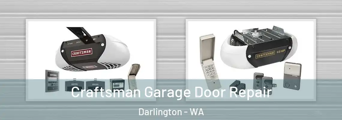  Craftsman Garage Door Repair Darlington - WA