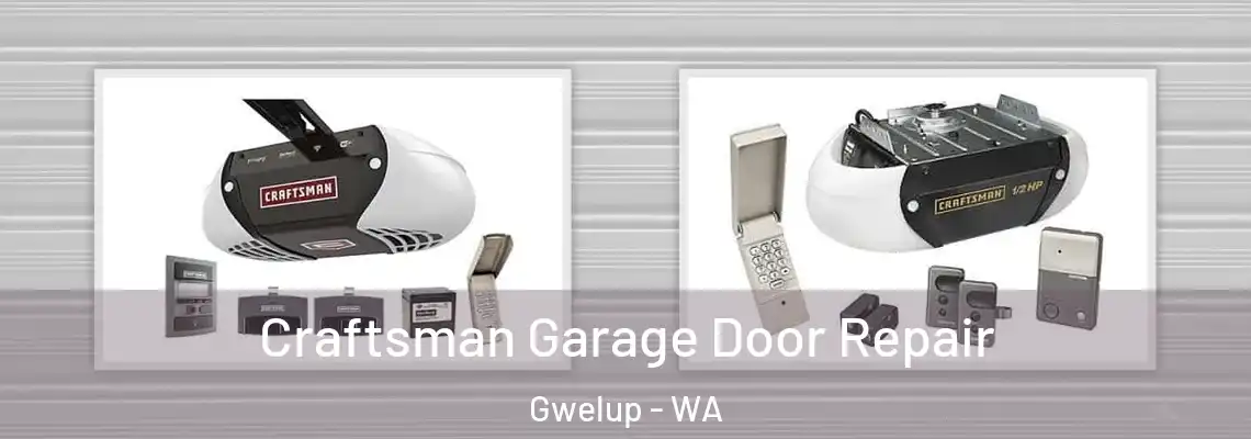  Craftsman Garage Door Repair Gwelup - WA