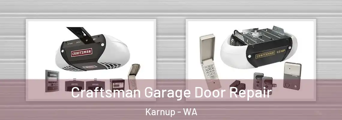  Craftsman Garage Door Repair Karnup - WA