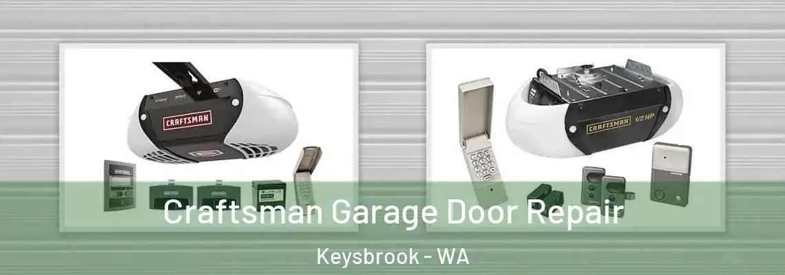  Craftsman Garage Door Repair Keysbrook - WA