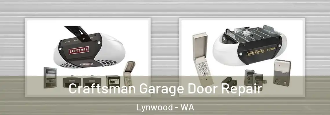 Craftsman Garage Door Repair Lynwood - WA