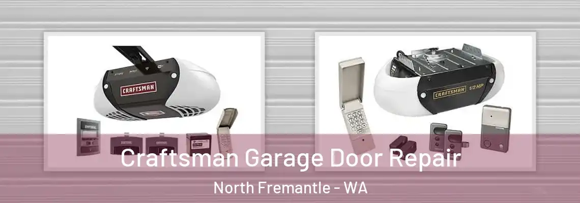  Craftsman Garage Door Repair North Fremantle - WA
