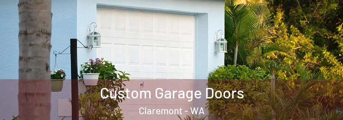  Custom Garage Doors Claremont - WA