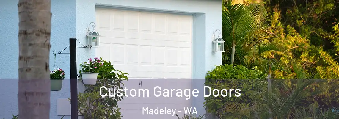  Custom Garage Doors Madeley - WA