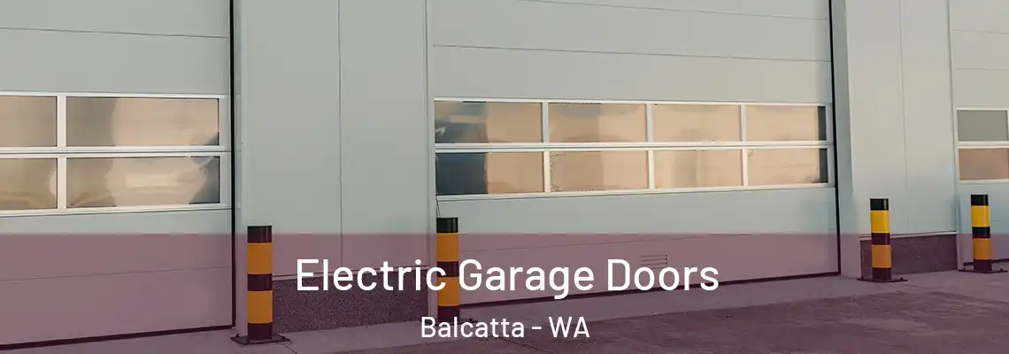  Electric Garage Doors Balcatta - WA