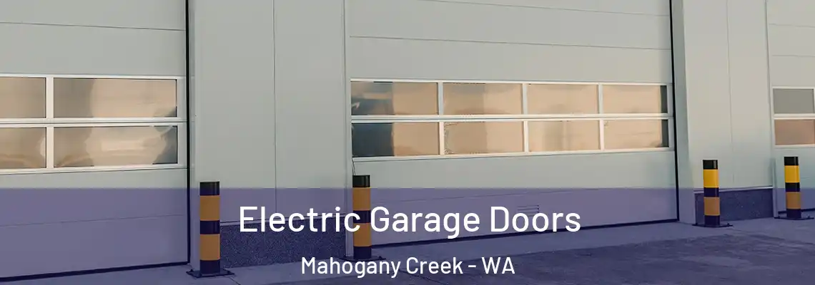 Electric Garage Doors Mahogany Creek - WA