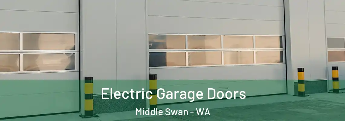  Electric Garage Doors Middle Swan - WA