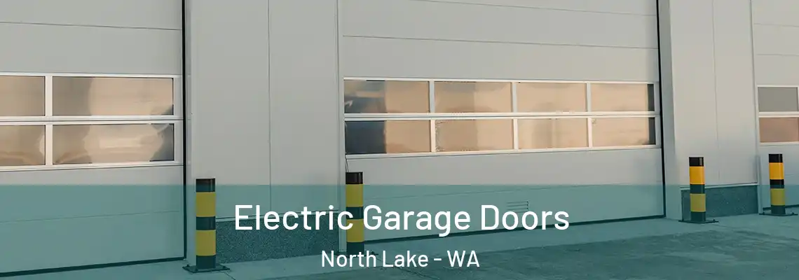  Electric Garage Doors North Lake - WA