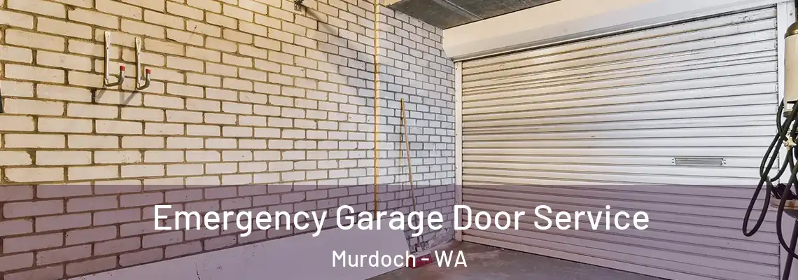  Emergency Garage Door Service Murdoch - WA
