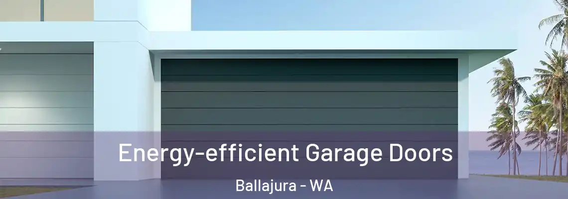  Energy-efficient Garage Doors Ballajura - WA