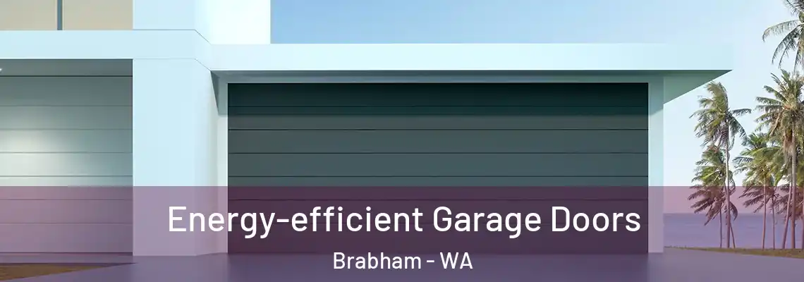  Energy-efficient Garage Doors Brabham - WA