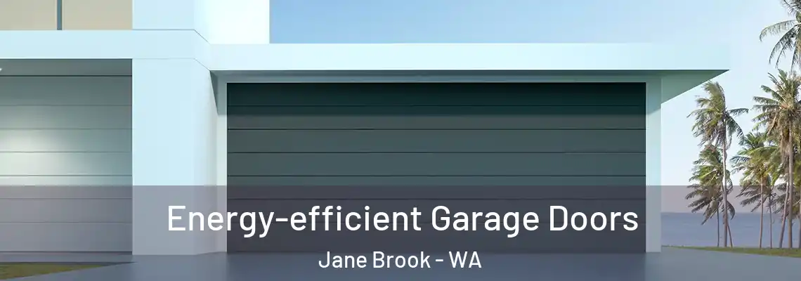 Energy-efficient Garage Doors Jane Brook - WA