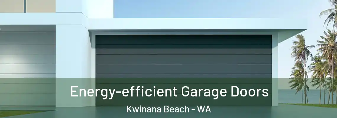  Energy-efficient Garage Doors Kwinana Beach - WA