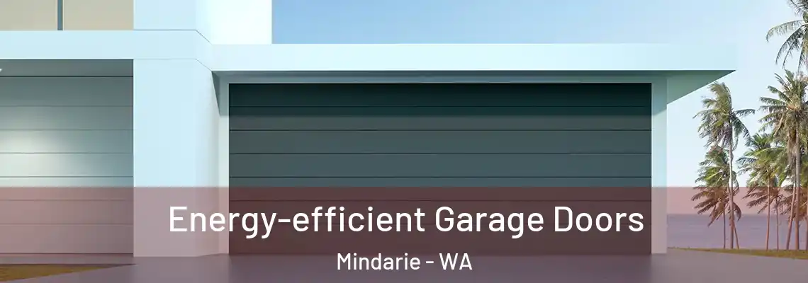  Energy-efficient Garage Doors Mindarie - WA