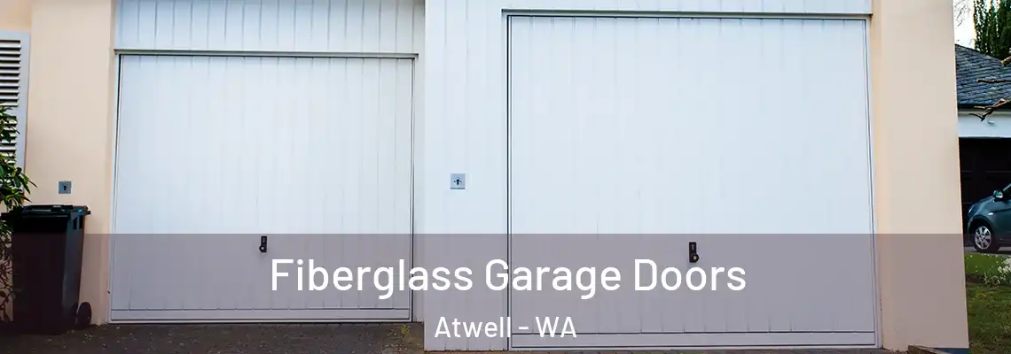  Fiberglass Garage Doors Atwell - WA