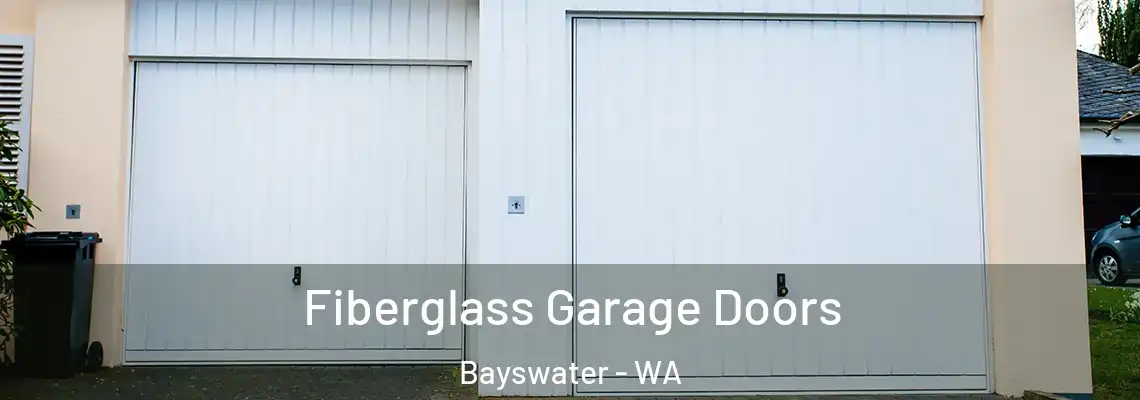  Fiberglass Garage Doors Bayswater - WA