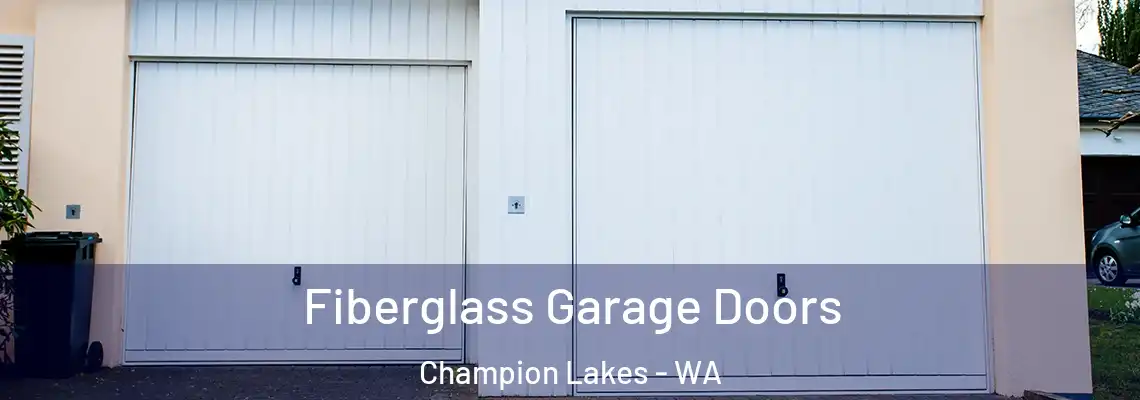  Fiberglass Garage Doors Champion Lakes - WA