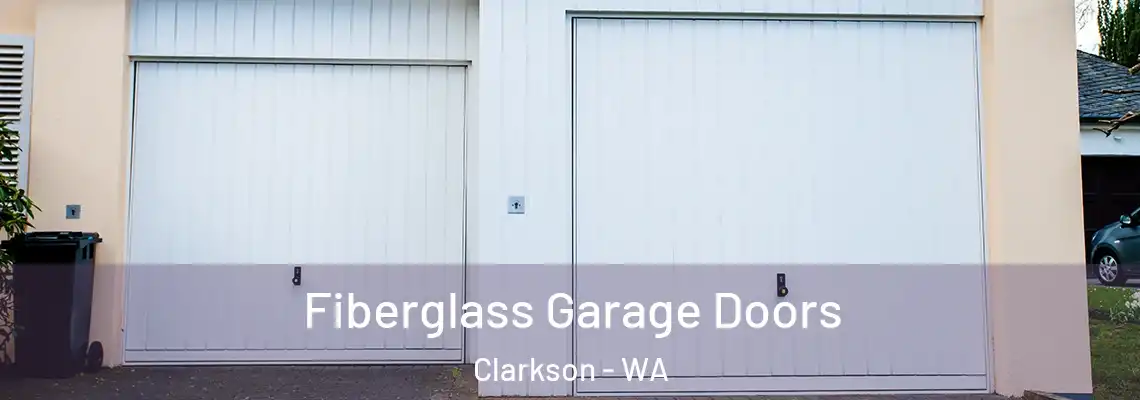  Fiberglass Garage Doors Clarkson - WA