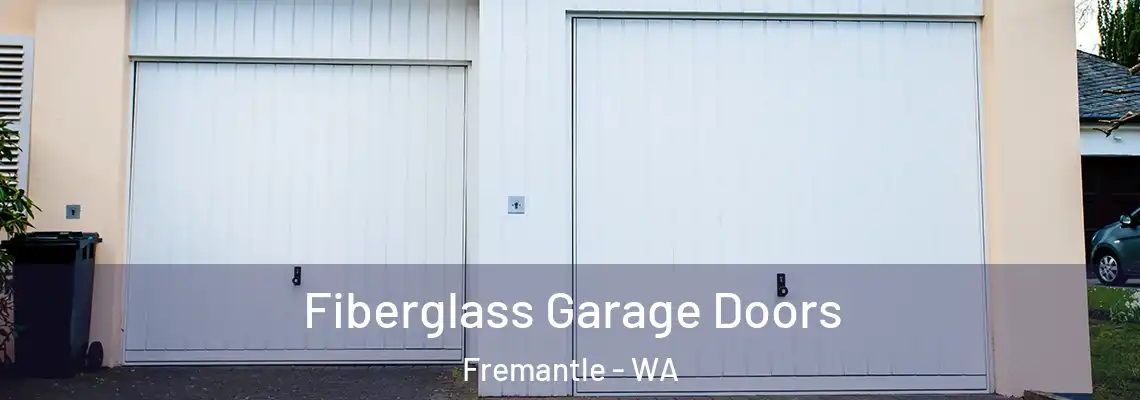  Fiberglass Garage Doors Fremantle - WA