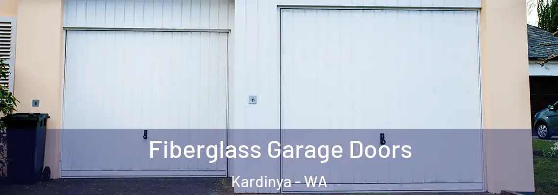  Fiberglass Garage Doors Kardinya - WA