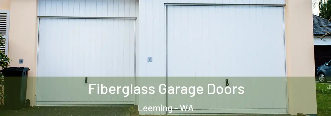  Fiberglass Garage Doors Leeming - WA