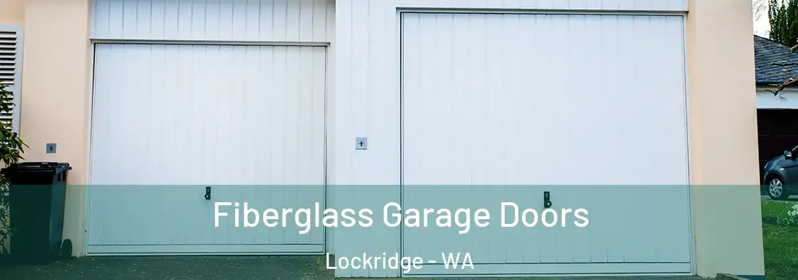  Fiberglass Garage Doors Lockridge - WA