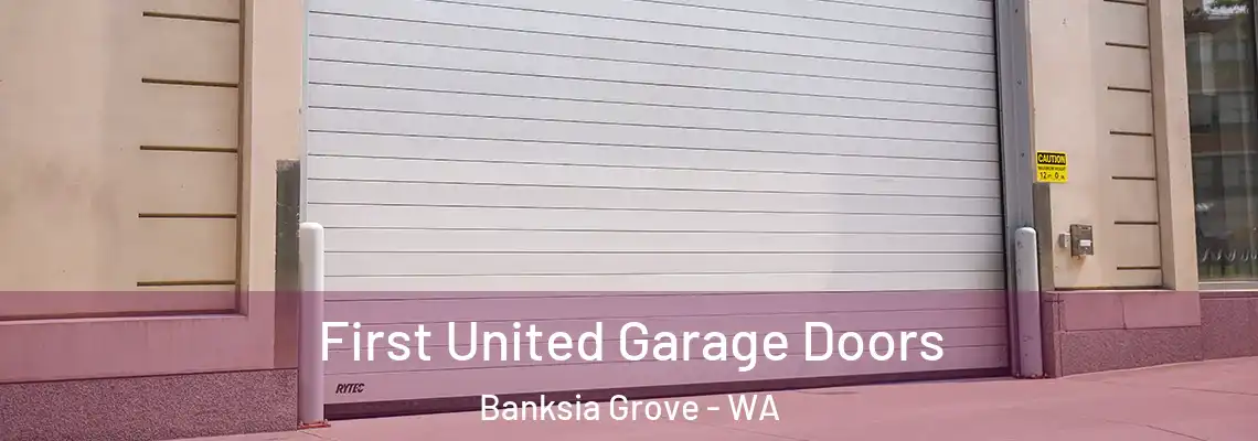  First United Garage Doors Banksia Grove - WA