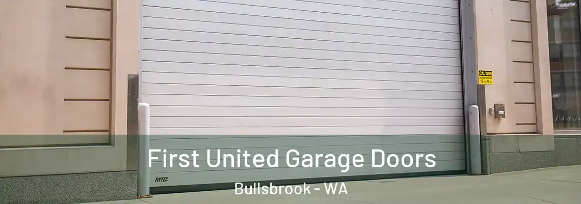  First United Garage Doors Bullsbrook - WA