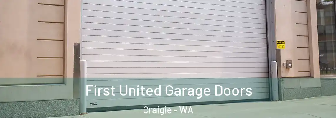  First United Garage Doors Craigie - WA