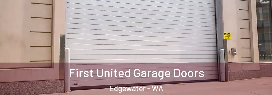  First United Garage Doors Edgewater - WA