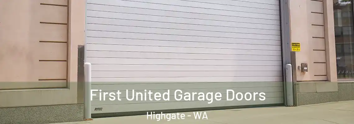  First United Garage Doors Highgate - WA