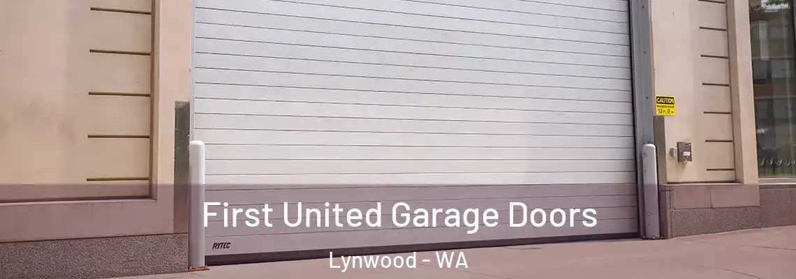  First United Garage Doors Lynwood - WA