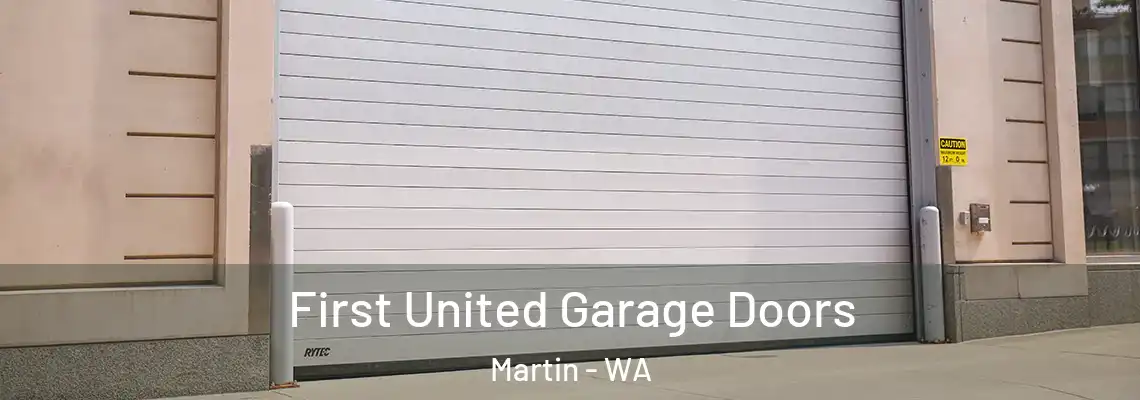  First United Garage Doors Martin - WA