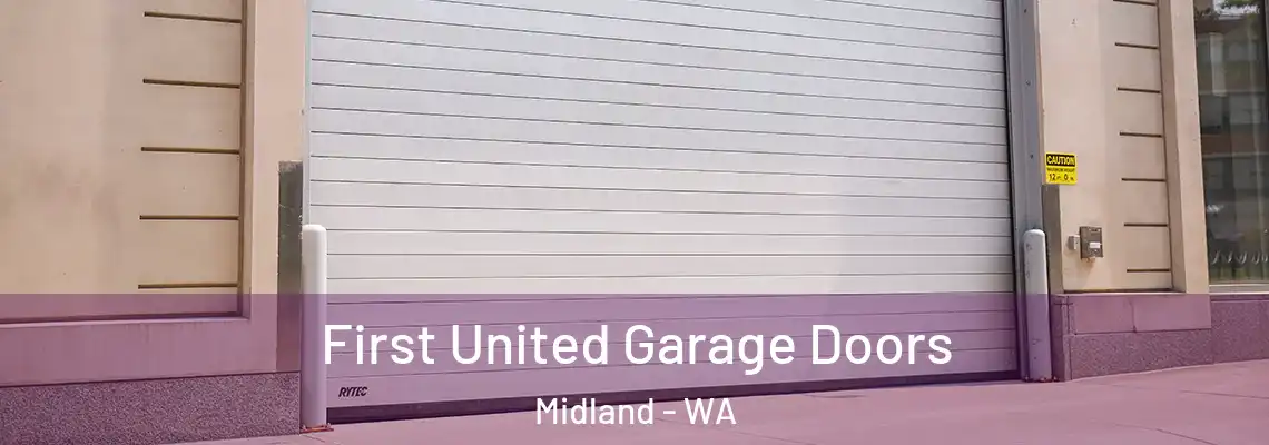  First United Garage Doors Midland - WA