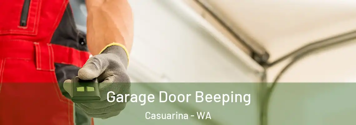  Garage Door Beeping Casuarina - WA