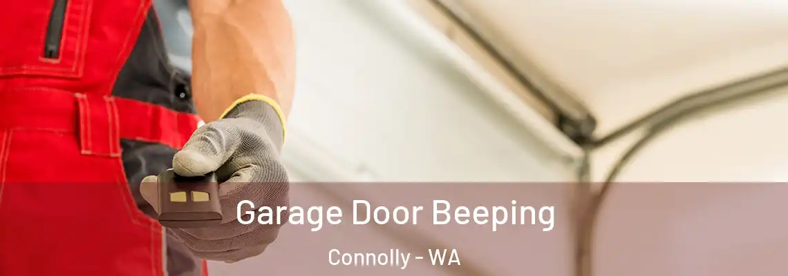  Garage Door Beeping Connolly - WA