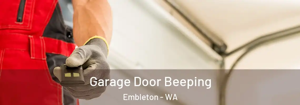 Garage Door Beeping Embleton - WA