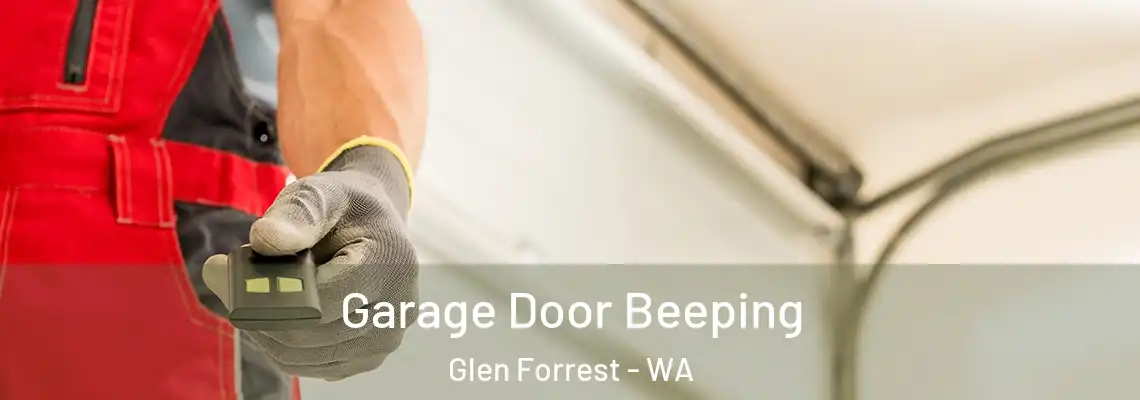  Garage Door Beeping Glen Forrest - WA