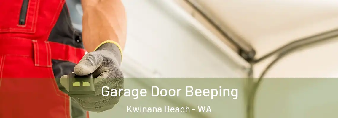  Garage Door Beeping Kwinana Beach - WA