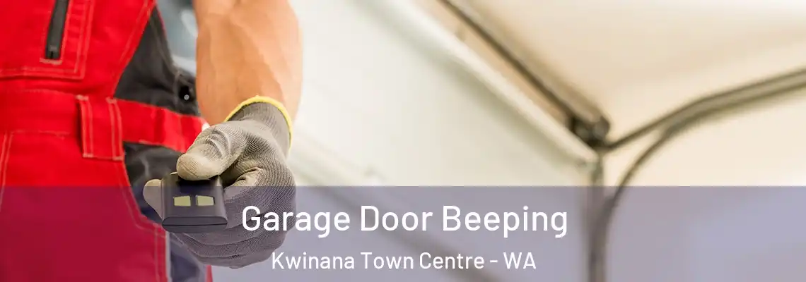  Garage Door Beeping Kwinana Town Centre - WA