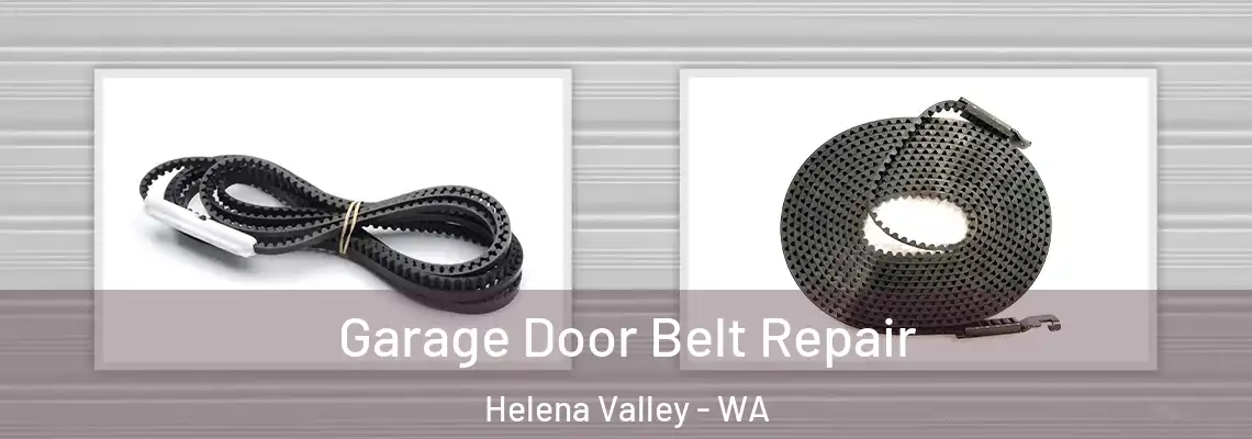 Garage Door Belt Repair Helena Valley - WA