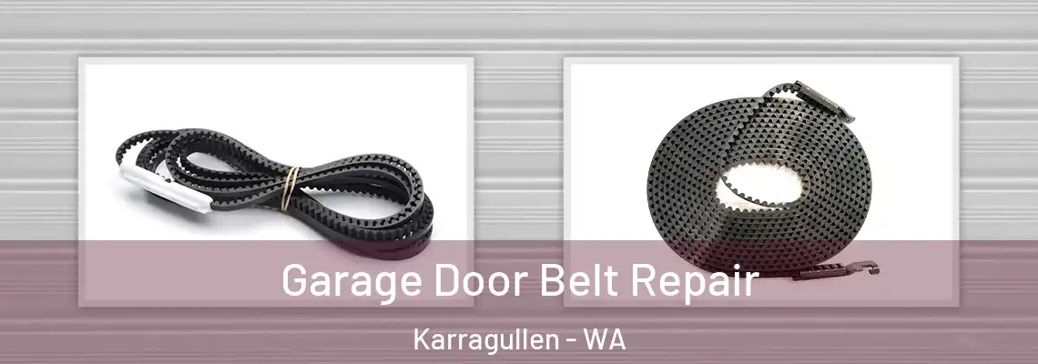 Garage Door Belt Repair Karragullen - WA