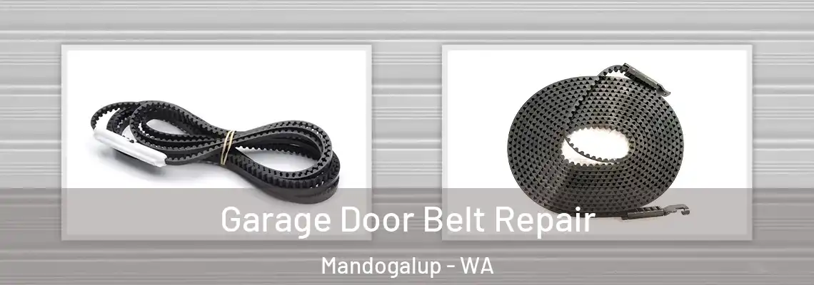 Garage Door Belt Repair Mandogalup - WA