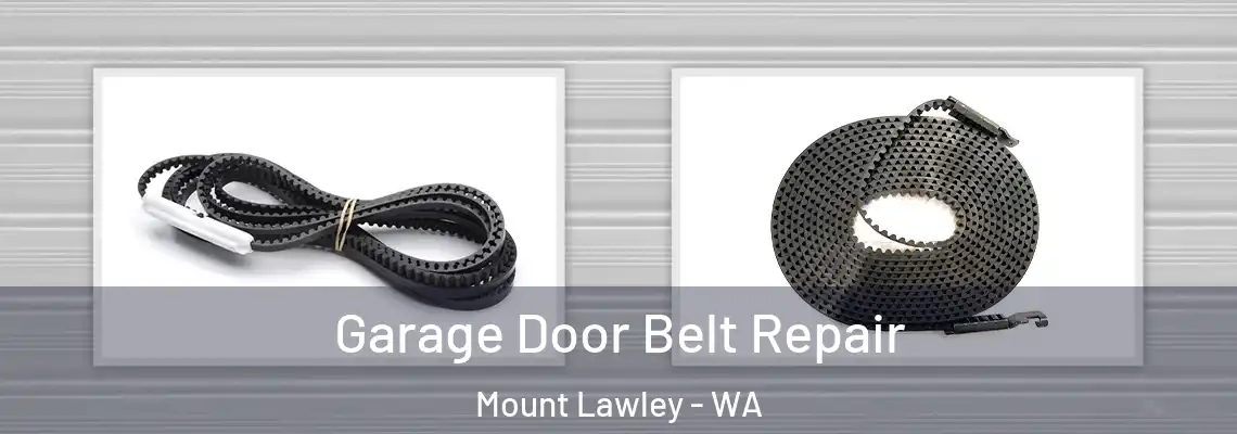 Garage Door Belt Repair Mount Lawley - WA